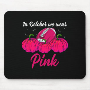 Kürbis Brustkrebs - Im Oktober tragen wir Pink Mousepad