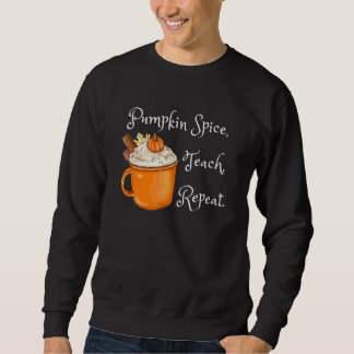 Kürbis-Gewürz-Lehren-Wiederholen-Herbst-Kaffee-Leh Sweatshirt