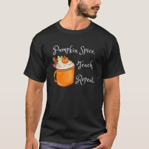 Kürbis-Gewürz-Lehren-Wiederholen-Herbst-Kaffee-Leh T-Shirt