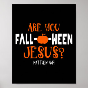 Kürbis Lover bist du Fall-O-Ween Jesus Halloween Poster