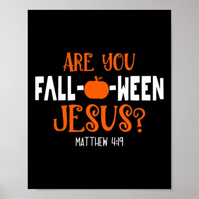 Kürbis Lover bist du Fall-O-Ween Jesus Halloween Poster (Vorne)