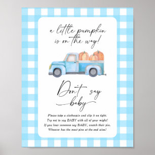 Kürbisfahrzeug - Sag kein Babyposter Poster