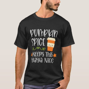 Kürbisgewürz hält diese Yaya nette Oma Fal T-Shirt
