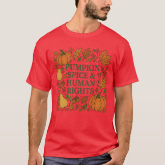 Kürbisgewürz & Menschenrechte T-Shirt