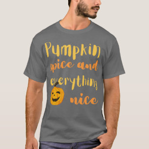 Kürbisgewürz und alles Gute T-Shirt