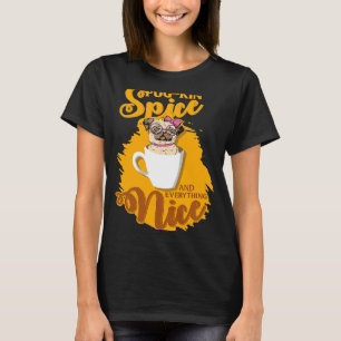Kürbisgewürz und alles nette Pug-Verwandtschaft He T-Shirt