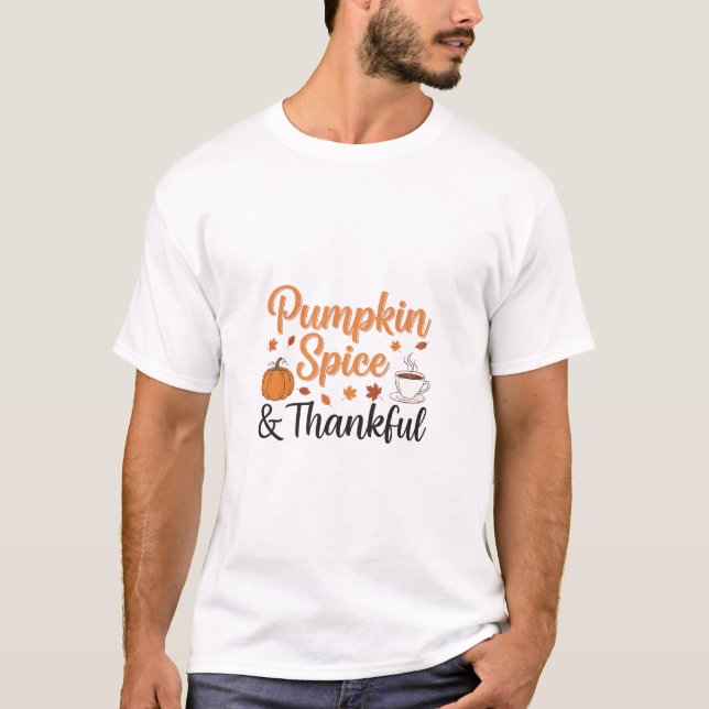 Kürbisgewürz und dankbarer T - Shirt im Herbst (Vorderseite)