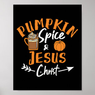 Kürbisgewürz und Jesus Christus Spaß fallen Christ Poster