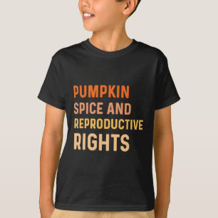 Kürbisgewürz und Reproduktionsrechte fallen Femini T-Shirt