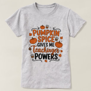"Kürbisgewürze geben mir Power - Spaß im Fall T-Shirt