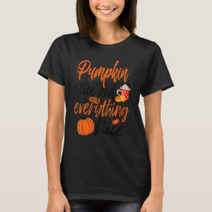 Kürbisgewürze und alles, was Nice Fall Vibes Fall T-Shirt