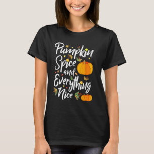 Kürbisgewürze und alles, was Nice Fall Vibes Fall T-Shirt