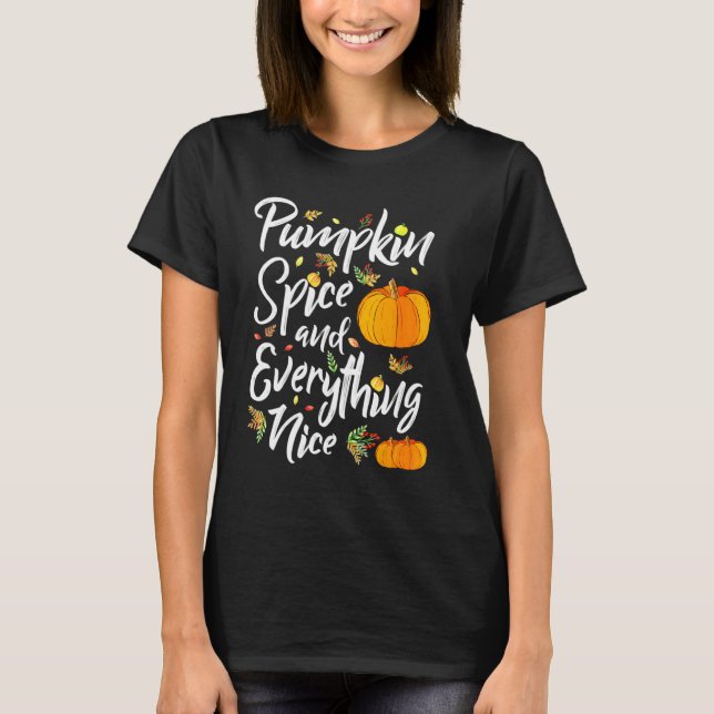 Kürbisgewürze und alles, was Nice Fall Vibes Fall T-Shirt (Vorderseite)