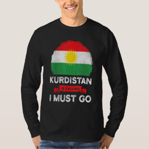 Kurdistan Ruft Ich Muss Gehen Kurdisches Erbe Ro T-Shirt