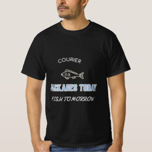 KURIERPAKETE HEUTE FISCH MORGEN T-Shirt