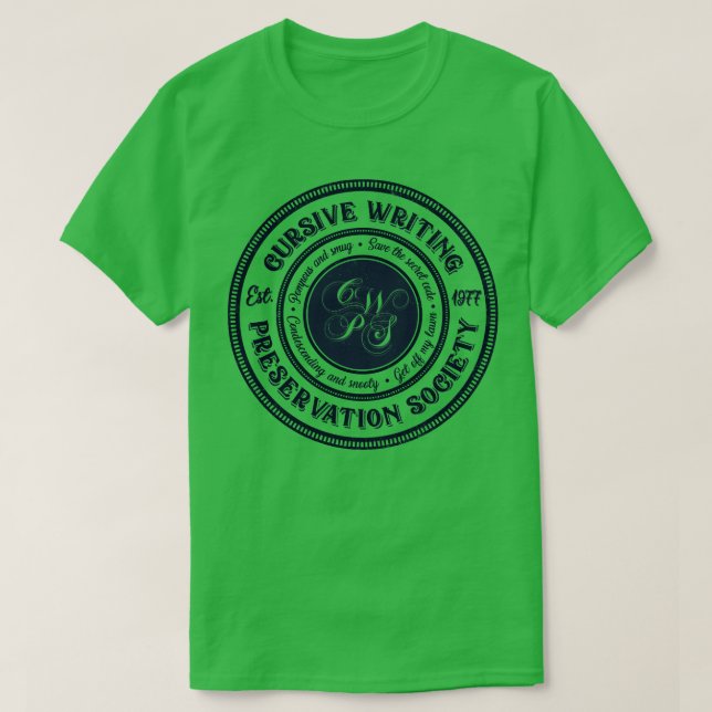 Kursive Schreibschutzgesellschaft T-Shirt (Design vorne)