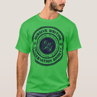 Kursive Schreibschutzgesellschaft T-Shirt
