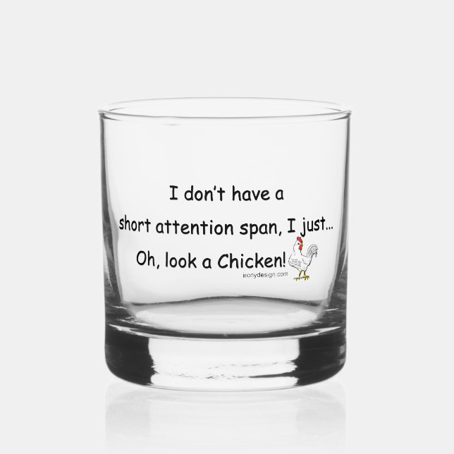 Kurze Aufmerksamkeit Span Chicken Whiskyglas (Vorderseite)