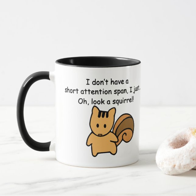 Kurze Aufmerksamkeit Span Eichhörnchen Funny Tasse (Mit Donut)