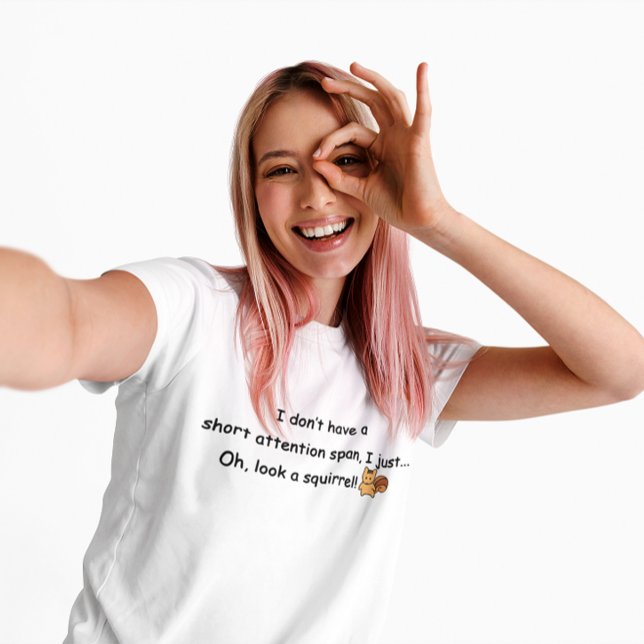 Kurze Aufmerksamkeit Span Eichhörnchen Spaß T-Shirt (Von Creator hochgeladen)
