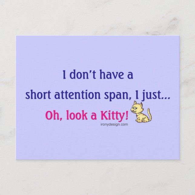 Kurze Aufmerksamkeit Span Kitty Sprichwort Postkarte (Vorderseite)