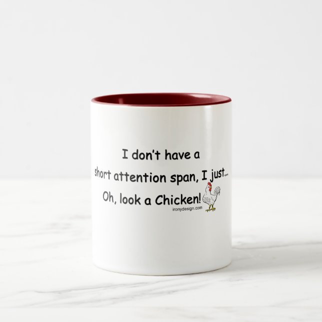 Kurzes Aufmerksamkeitsspanne-Huhn-Sprichwort Zweifarbige Tasse (Mittel)