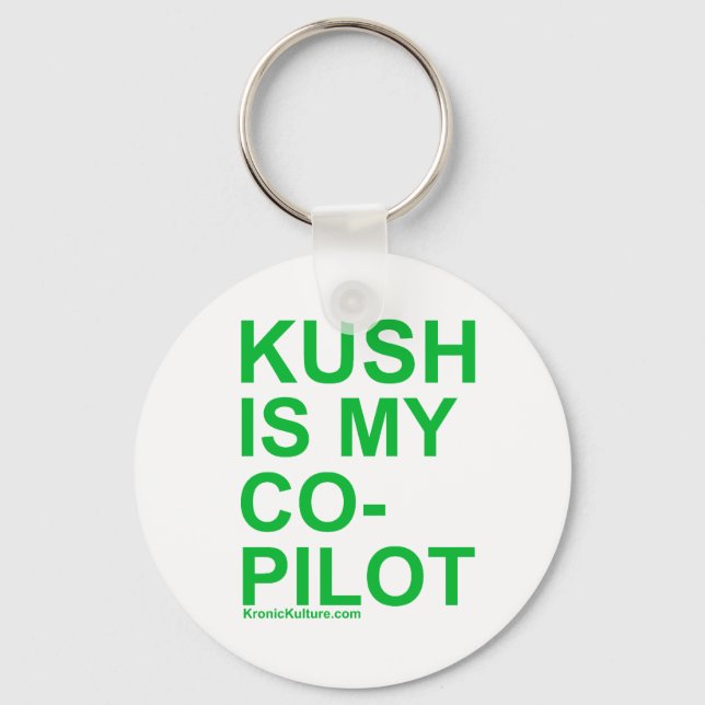 KushIsMyCoPilot Schlüsselanhänger (Vorderseite)