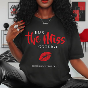 Küss die Miss Goodbye - Roter Lippen Junggesellinn T-Shirt