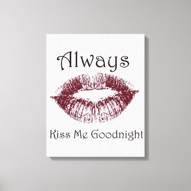 Küss Me Goodnight lips immer Leinwanddruck (Vorderseite)
