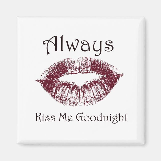 Küss Me Goodnight lips immer Magnet (Vorne)