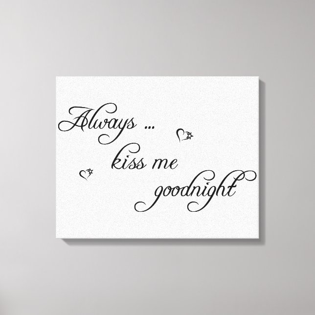 Küss Me Goodnight Stretted Leinwand Picture (Vorderseite)