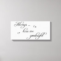 Küss Me Goodnight Stretted Leinwand Picture