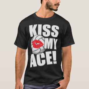 Küss meinen Ass-Volleyball-Kuss-Sprüche-Kostüm T-Shirt