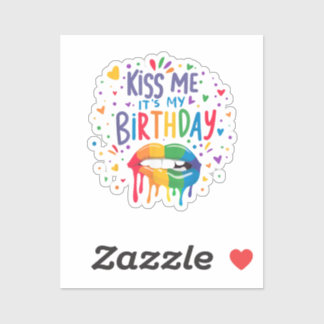 Küss mich, es ist mein Geburtstag Aufkleber