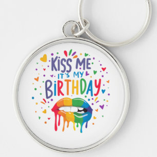 Küss mich, es ist mein Geburtstag Schlüsselanhänger