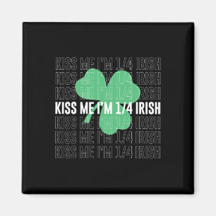 Küss mich, ich bin 14, Irischer St. Patricks Tag I Magnet