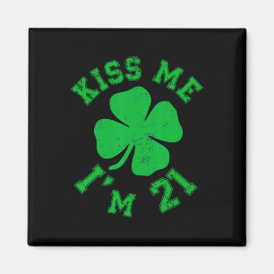 Küss mich, ich bin 21 2004 Glücklicher St. Patrick Magnet