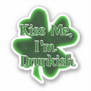 Küss mich, ich bin beschwipst St. Patrick's Day Aufkleber