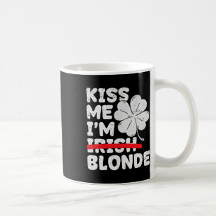 Küss mich, ich bin blond, lustiger St. Patrick's D Kaffeetasse