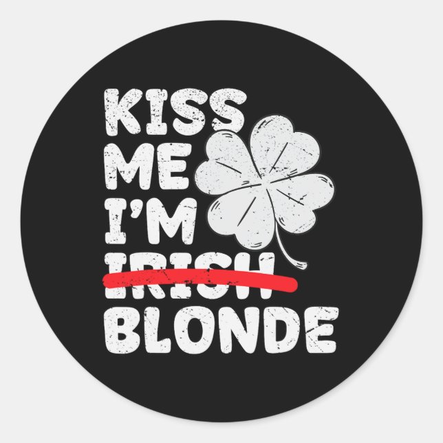 Küss mich, ich bin blond, lustiger St. Patrick's D Runder Aufkleber (Vorderseite)