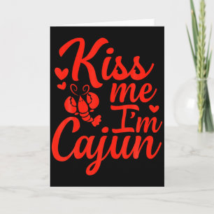 Küss mich, ich bin Cajun Valentinstag St. Patricks Karte