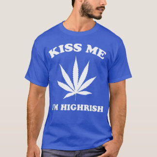 Küss mich, ich bin ein hoher Junge T-Shirt