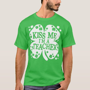 Küss mich, ich bin ein Lehrer, lustige irische Ges T-Shirt