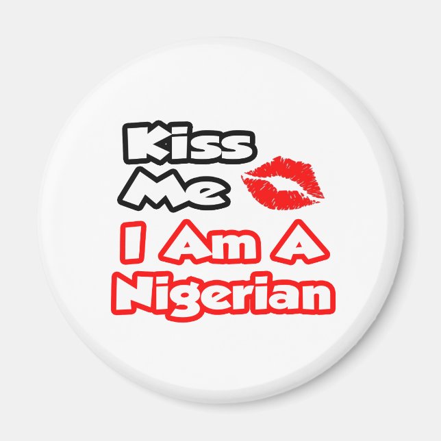 Küss mich ... ich bin ein Nigerianer Magnet (Vorne)
