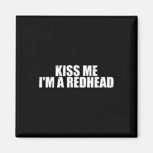 Küss mich, ich bin ein Rotschopf St. Patricks Day  Magnet