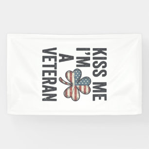 Küss mich, ich bin ein Veteran Shamrock Vintage-Sh Banner