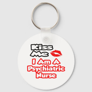 Küss mich...ich bin eine psychiatrische Krankensch Schlüsselanhänger