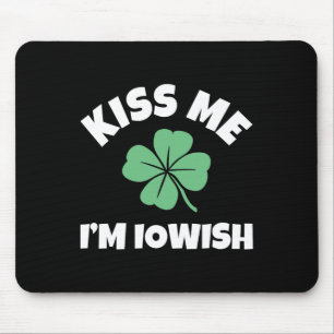 Küss mich, ich bin Iowisch St. Patrick's Day Lusti Mousepad