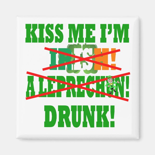 Küss mich, ich bin Irin, ein Kobold, betrunken! Magnet (Vorne)