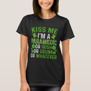 Küss mich, ich bin irisch betrunken, was auch imme T-Shirt